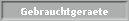 Gebrauchtgeraete